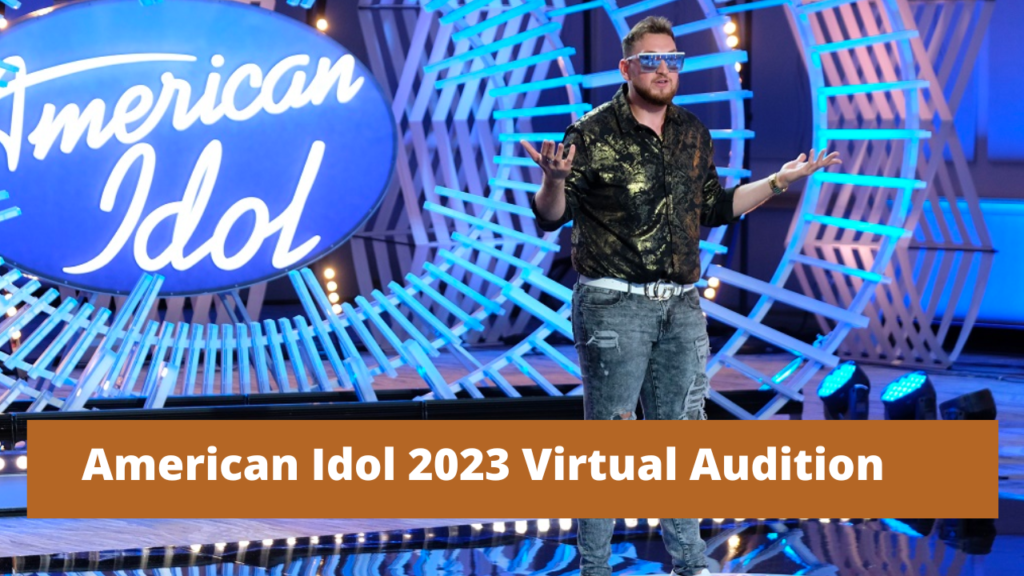 How to Apply for American Idol 2023 Virtual Audition, Step By Step
