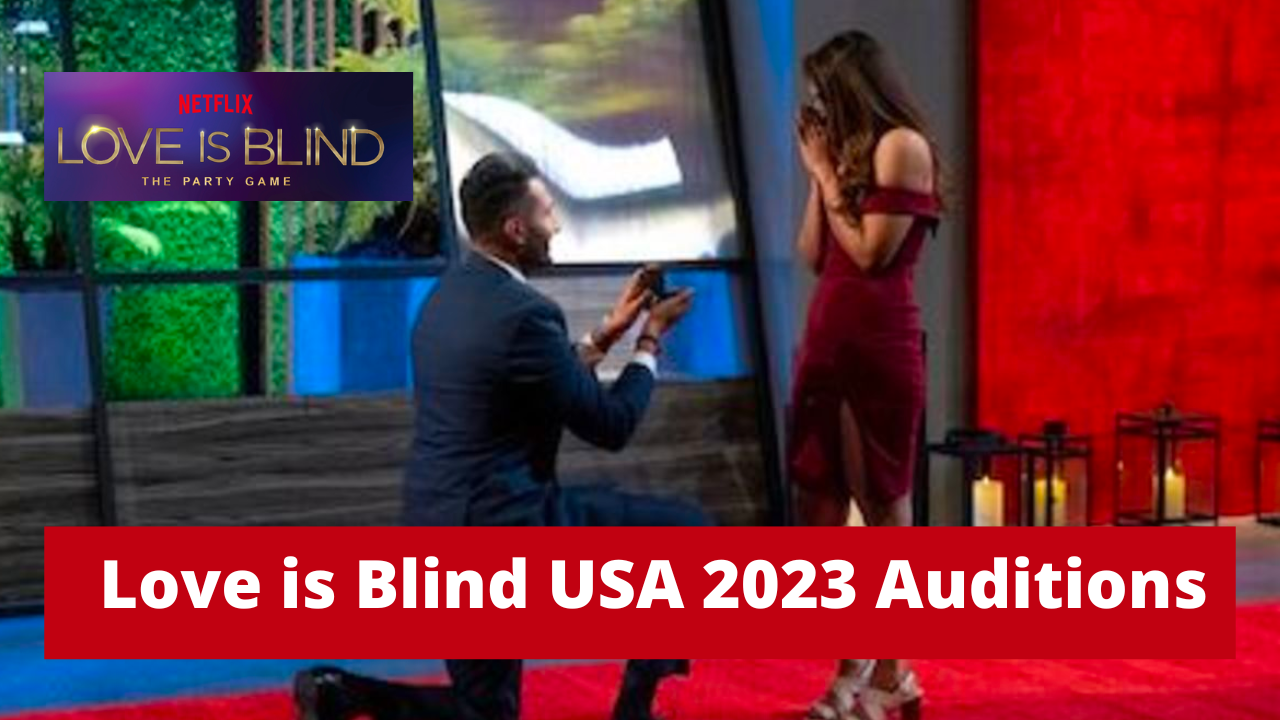 Love is Blind USA 2023 Auditions